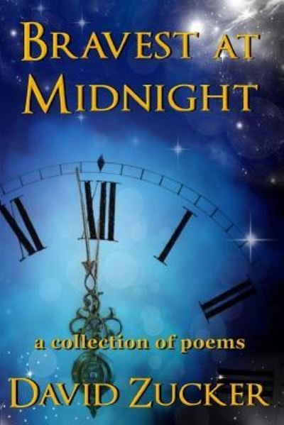 Cover for David Zucker · Bravest at Midnight (Pocketbok) (2016)
