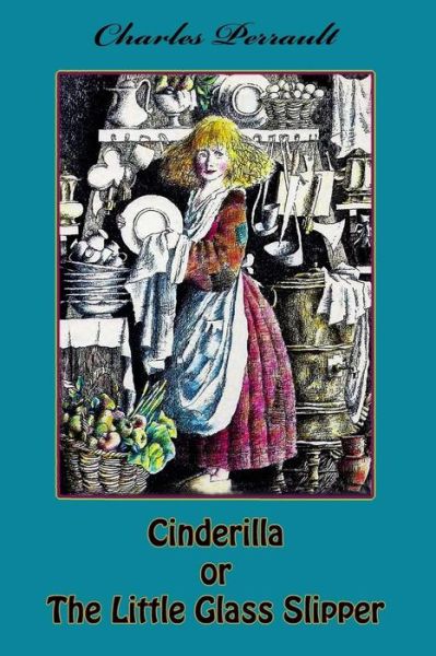 Cover for Charles Perrault · Cinderilla or The Little Glass Slipper (Paperback Book) (2016)