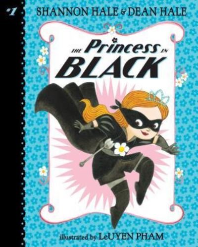 Cover for Shannon Hale · The Princess in Black (Hardcover Book) (2018)