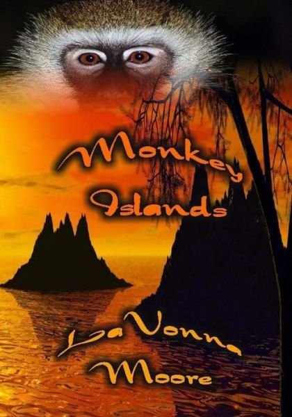 Cover for Lavonna Moore · Monkey Islands (Pocketbok) (2016)