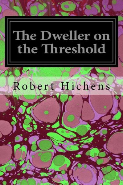 Cover for Robert Hichens · The Dweller on the Threshold (Paperback Book) (2016)