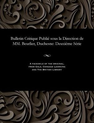 Cover for M. E. Beurlier · Bulletin Critique Publié sous la Direction de MM. Beurlier, Duchesne (Paperback Bog) (1901)