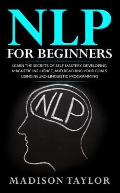 Cover for Madison Taylor · NLP For Beginners (Paperback Book) (2016)