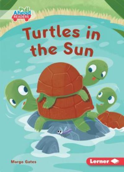 Cover for Margo Gates · Turtles in the Sun (Book) (2019)