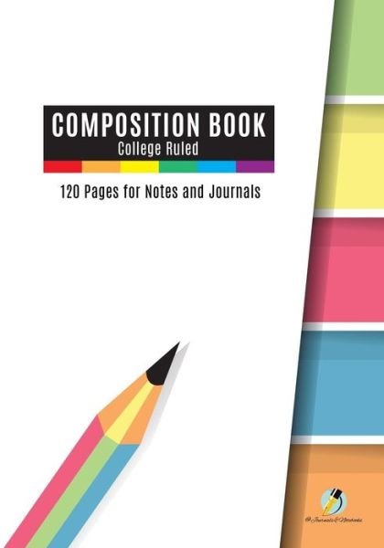 Cover for Journals and Notebooks · Composition Book College Ruled, 120 Pages for Notes and Journals (Paperback Book) (2019)