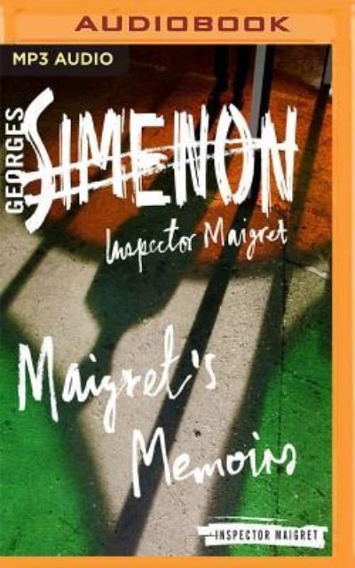 Maigret's Memoirs - Gareth Armstrong - Musik - AUDIBLE STUDIOS ON BRILLIANCE - 9781543623192 - 4. August 2017
