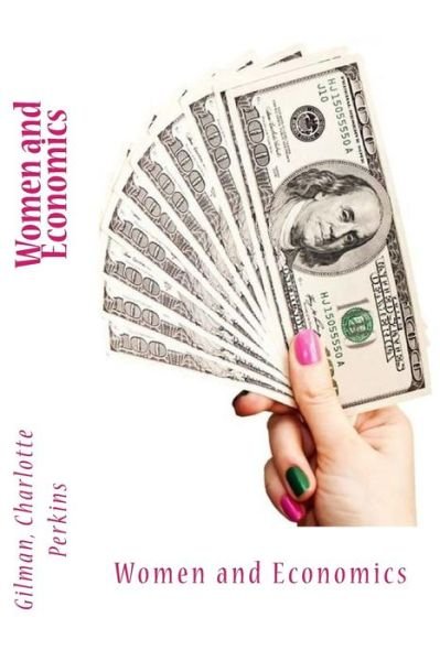 Cover for Gilman Charlotte Perkins · Women and Economics (Taschenbuch) (2017)