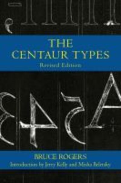 Cover for Bruce Rogers · The Centaur Types (Paperback Book) (2018)