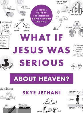 Cover for Skye Jethani · What If Jesus Was Serious about Heaven? – A Visual Guide to Experiencing God's Kingdom among Us (Paperback Book) (2023)