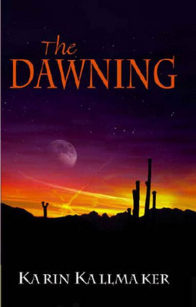 Cover for Karin Kallmaker · The Dawning (Paperback Book) (2009)