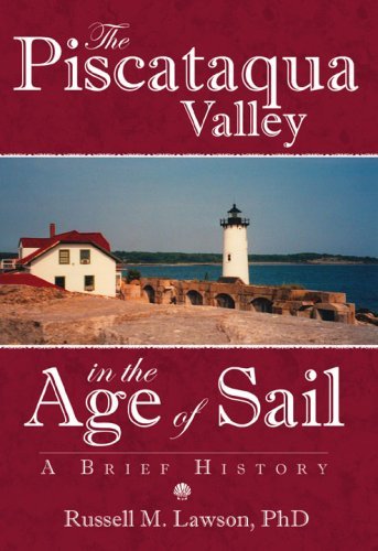 Cover for Phd · The Piscataqua Valley in the Age of Sail: a Brief History (Paperback Bog) (2007)