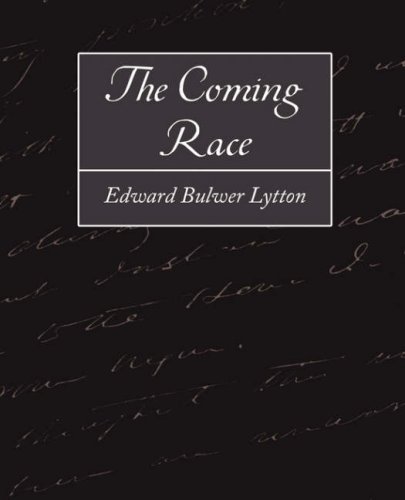 Cover for Edward Bulwer Lytton · The Coming Race (Paperback Book) (2007)