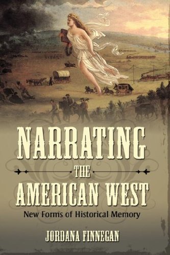 Cover for Jordana Finnegan · Narrating the American West: New Forms of Historical Memory (Hardcover Book) (2008)
