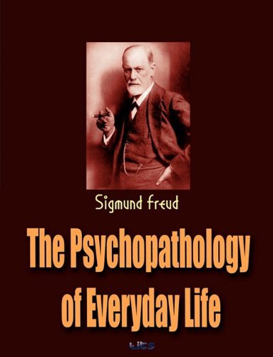 Cover for Sigmund Freud · The Psychopathology of Everyday Life (Paperback Book) (2010)
