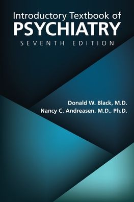 Cover for Black, Donald W. (University of Iowa - Carver College of Medicine) · Introductory Textbook of Psychiatry (Paperback Book) [Seventh edition] (2020)