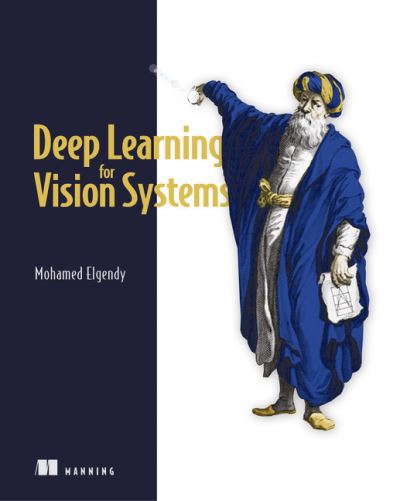 Cover for Mohamed Elgendy · Deep Learning for Vision Systems (Paperback Book) (2021)