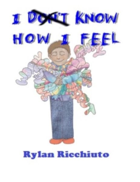 Cover for Rylan Ricchiuto · I Know How I Feel (Paperback Book) (2017)