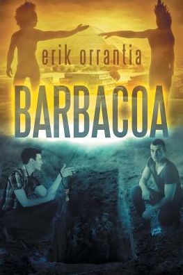Barbacoa - Erik Orrantia - Books - Dreamspinner Press - 9781632161192 - October 24, 2014