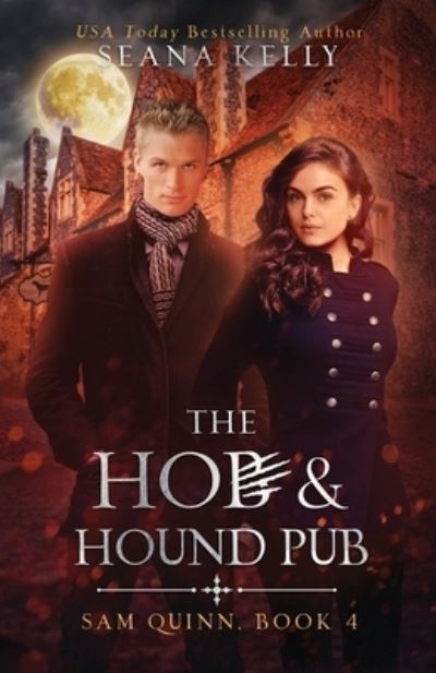 Cover for Seana Kelly · The Hob and Hound Pub - Sam Quinn (Taschenbuch) [Is Pod edition] (2022)