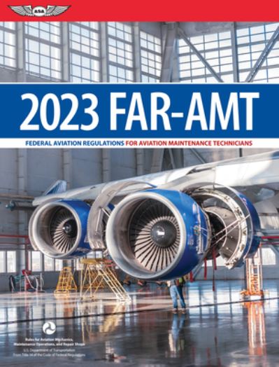 Cover for Federal Aviation Administration (FAA) / Aviation Supplies &amp; Academics (ASA) · Far-Amt 2023 (Paperback Book) (2022)