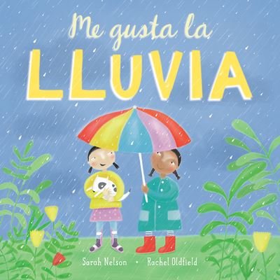 Cover for Sarah Nelson · Me gusta la Illuvia (Paperback Book) (2022)