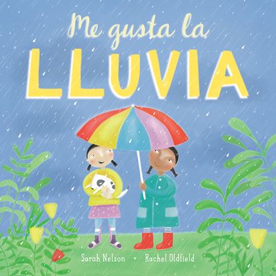 Me gusta la Illuvia - Sarah Nelson - Books - Barefoot Books, Incorporated - 9781646865192 - April 4, 2022