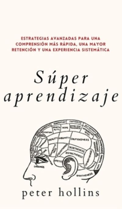 Cover for Peter Hollins · Super aprendizaje (Hardcover Book) (2021)