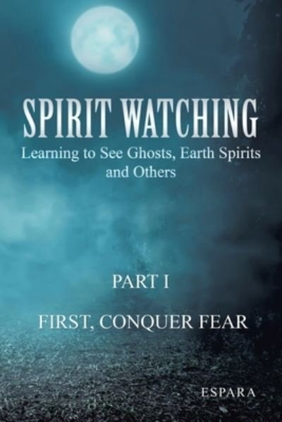Cover for Espara · Spirit Watching - Part 1 (Paperback Book) (2021)
