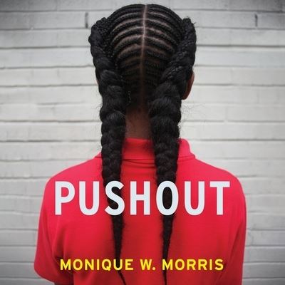 Cover for Monique W Morris · Pushout (CD) (2016)