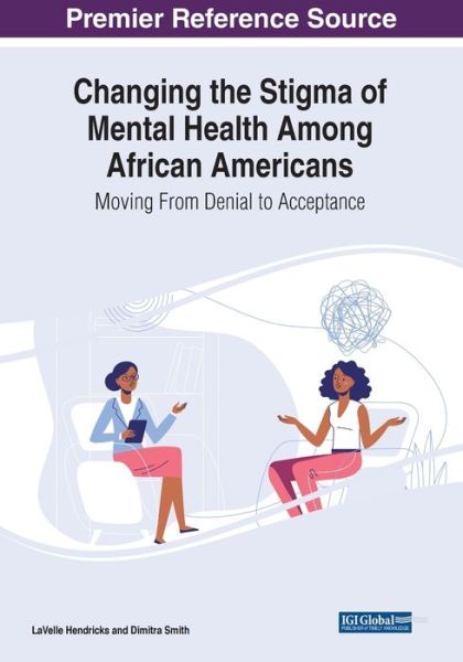 Cover for LaVelle Hendricks · Changing the Stigma of Mental Health among African Americans (Book) (2023)