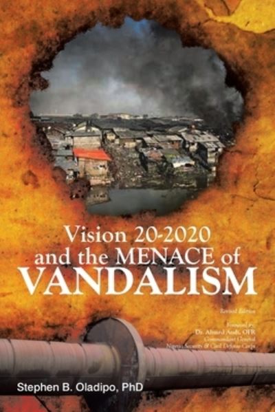Cover for Stephen B. Oladipo · Vision 20 2020 and the Menace of Vandalism (Book) (2023)