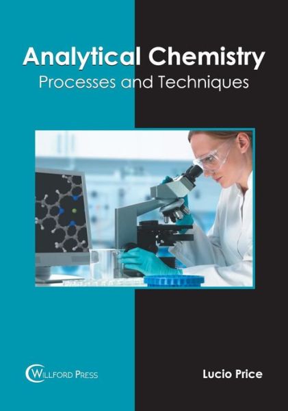 Cover for Lucio Price · Analytical Chemistry: Processes and Techniques (Hardcover Book) (2019)