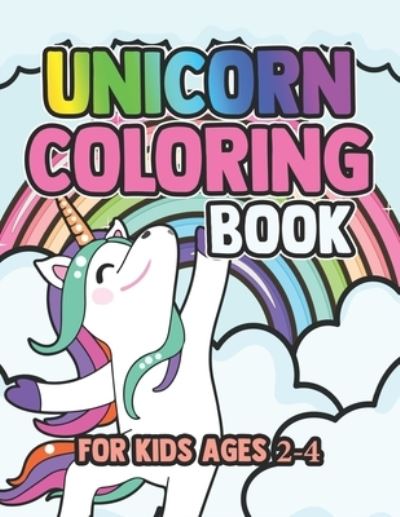 Cover for John Simpson · Unicorn Coloring Book for Kids Ages 2-4 (Paperback Book) (2019)