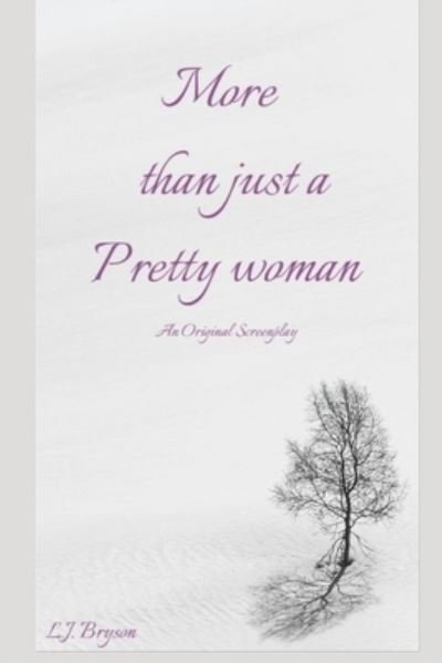Cover for L J Bryson · More than Just a Pretty Woman (Paperback Book) (2019)