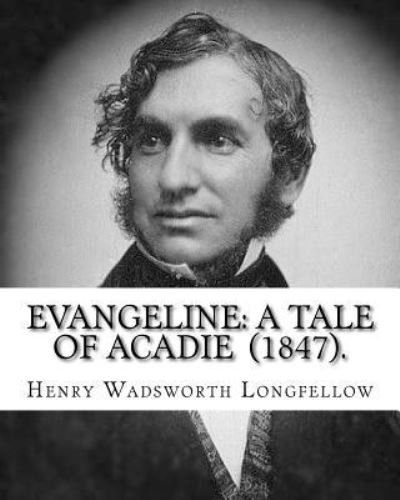 Cover for Henry Wadsworth Longfellow · Evangeline (Paperback Book) (2018)