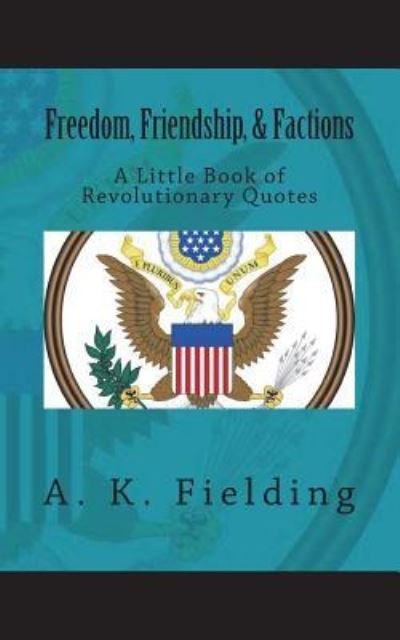 Cover for A K Fielding · A Little Book of Revolutionary Quotes (Pocketbok) (2018)