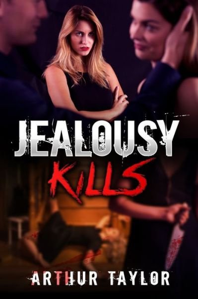 Cover for Arthur Taylor · Jealousy Kills (Paperback Bog) (2018)
