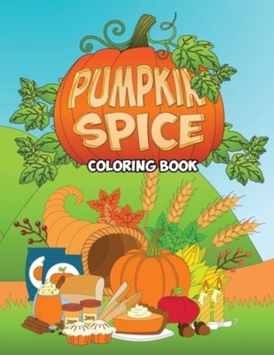 Cover for Ruby Winters · Pumpkin Spice Coloring Book (Paperback Book) (2018)