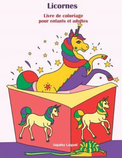 Cover for Sujatha Lalgudi · Licornes Livre de Coloriage Pour Enfants Et Adultes (Taschenbuch) (2018)