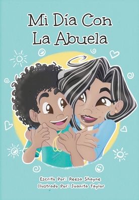 Mi Dia con la Abeula - Reesa Shayne - Livros - Reesa Shayne Books - 9781737060192 - 4 de outubro de 2022