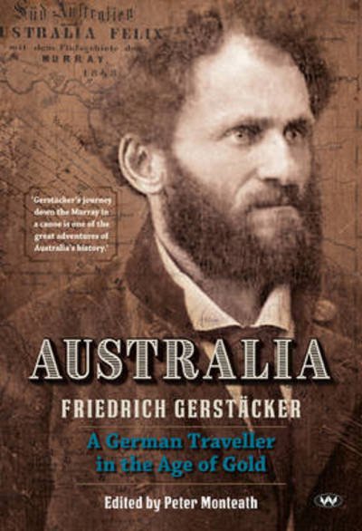 Cover for Friedrich Gerstacker · Australia: A German traveller in the age of gold (Pocketbok) (2016)