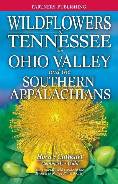 Cover for Dennis Horn · Wildflowers of Tennessee: The Ohio Valley and the Southern Appalachians (Paperback Book) (2018)