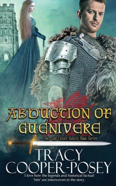 Cover for Tracy Cooper-Posey · Abduction of Guenivere - Once and Future Hearts (Paperback Book) (2020)