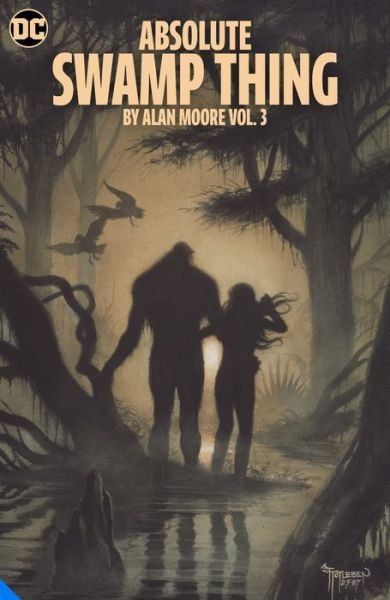 Cover for Alan Moore · Absolute Swamp Thing by Alan Moore Vol. 3 (Hardcover Book) (2022)