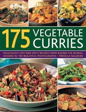 Cover for Mridula Baljekar · 175 Vegetable Curries: Deliciously Hot and Spicy Recipes from Around the World, Shown in 190 Beautiful Photographs (Pocketbok) (2013)