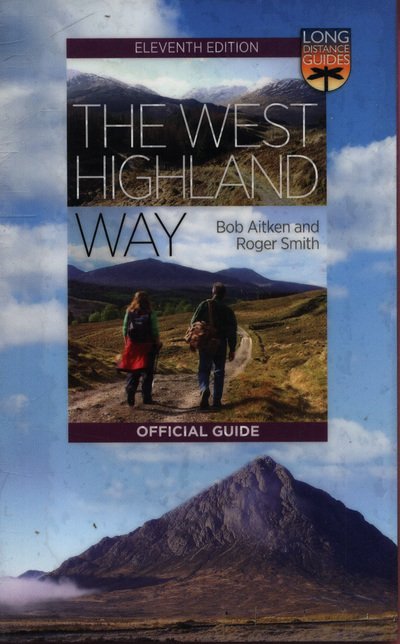 Cover for Bob Aitken · The West Highland Way: The Official Guide (Paperback Book) [11th edition] (2018)