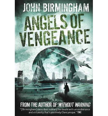 Cover for John Birmingham · Without Warning: Angels of Vengeance (Paperback Book) (2013)