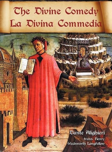 Cover for Dante Alighieri · The Divine Comedy / La Divina Commedia - Parallel Italian / English Translation (Gebundenes Buch) (2012)