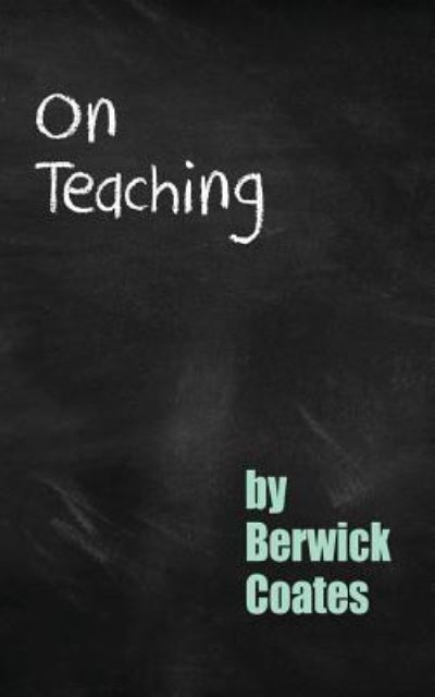 Cover for Berwick Coates · On Teaching (Taschenbuch) (2019)