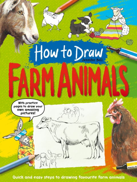 Cover for Jennifer Bell · How To Draw: Farm Animals: Quick and easy steps to drawing your favourite farm animals - How To Draw (Taschenbuch) (2025)